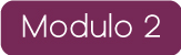 Modulo 2